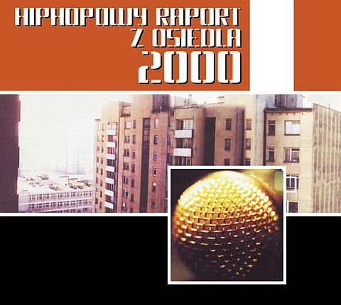 Hiphopowy raport z osiedla 2000 Various Artists