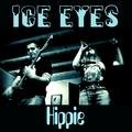 Hippie Ice Eyes