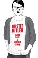 Hipster Hitler Kumar Archana, Carr James