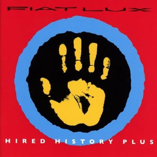 Hired History Plus Fiat Lux