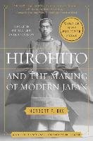 Hirohito and the Making of Modern Japan Bix Herbert P.