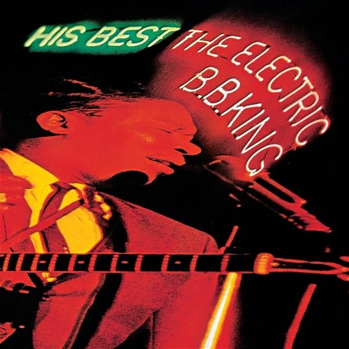 His Best: The Electric B.B. King B.B. King