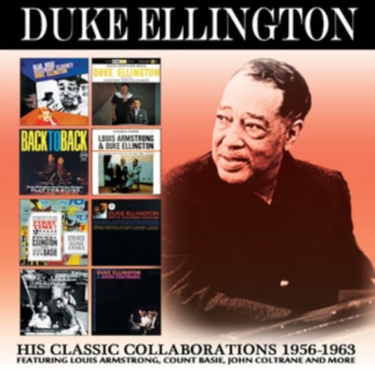 His Classic Collaborations 1956-1963 Duke Ellington