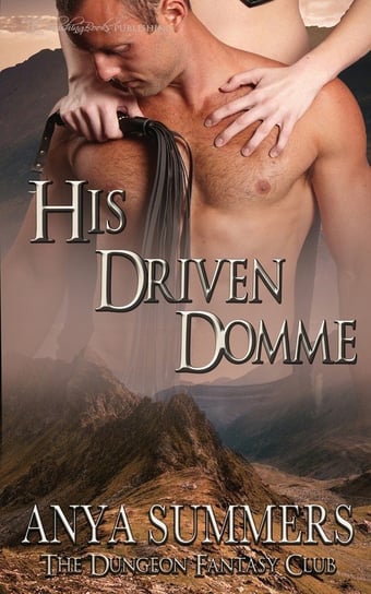 His Driven Domme Summers Anya