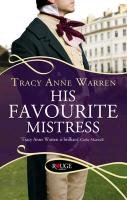 His Favourite Mistress: A Rouge Regency Romance Warren Tracy Anne
