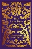 His Last Bow Conan Doyle Sir Arthur