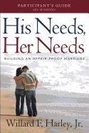 His Needs, Her Needs Participant's Guide Harley Willard F.