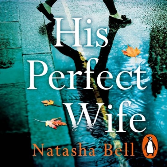 His Perfect Wife Bell Natasha