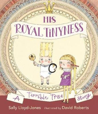 His Royal Tinyness Lloyd-Jones Sally