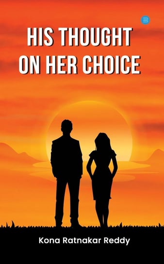 His Thought on Her Choice - ebook epub Kona Ratnakar Reddy