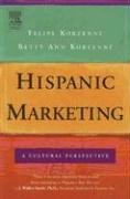 Hispanic Marketing: A Cultural Perspective Korzenny Betty Ann