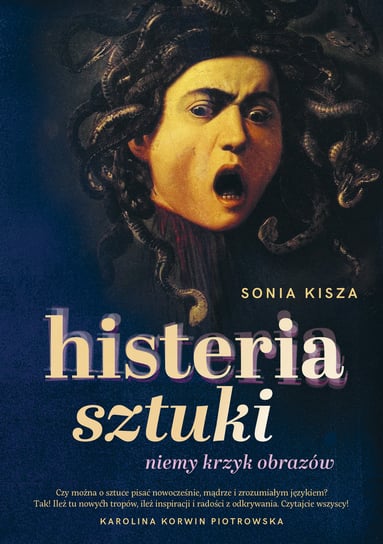 Histeria sztuki Sonia Kisza