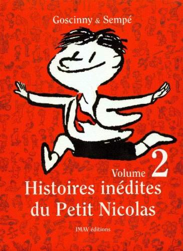 Histoires Inédites du Petit Nicolas 2 Sempe Jean-Jacques, Goscinny Rene