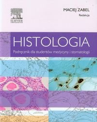Histologia. Podręcznik dla studentów medycyny i stomatologii Opracowanie zbiorowe