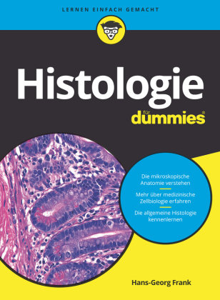 Histologie für Dummies Wiley-VCH Dummies
