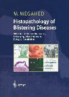 Histopathology of Blistering Diseases Megahed Mosaad