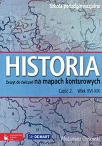 Historia 2. Wiek XVI-XIX Chybowski Włodzimierz