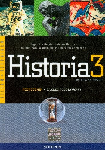 Historia 3. Historia najnowsza. Podręcznik Burda Bogumiła, Halczak Bohdan