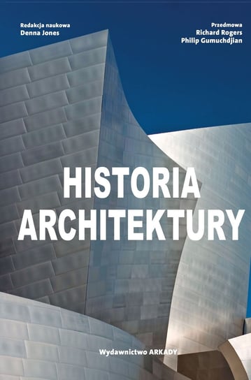 Historia architektury Rogers Richard, Gumuchdjian Philip