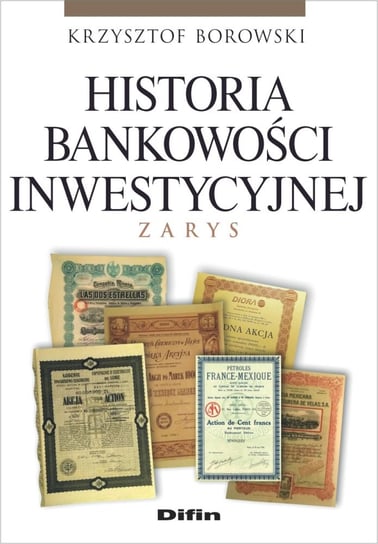 Historia bankowości inwestycyjnej Borowski Krzysztof
