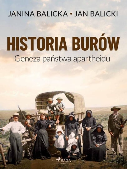 Historia Burów. Geneza państwa apartheidu Jan Balicki
