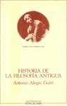 Historia de la filosofía antigua Alegre Antonio
