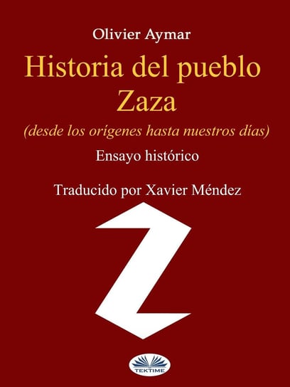 Historia Del Pueblo Zaza Olivier Aymar