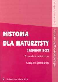 Historia dla maturzysty Szczepański Grzegorz