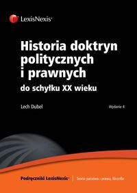 Historia doktryn politycznych i prawnych do schyłku XX wieku Dubel Lech