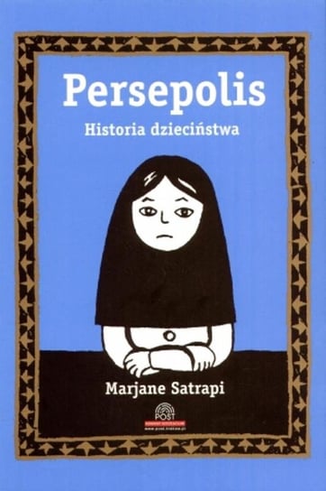 Historia Dzieciństwa. Persepolis. Tom 1 Satrapi Marjane