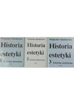 Historia estetyki Tom I do III Tatarkiewicz Władysław