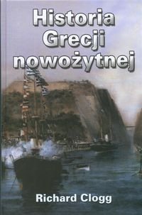 Historia Grecji Nowożytnej Clogg Richard