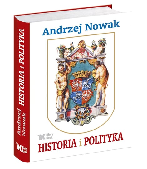 Historia i polityka Nowak Andrzej