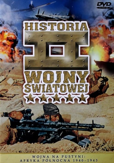 Historia II Wojny Światowej 05: Wojna na pustyni: Afryka Północna 1940-1943 Darlow Michael