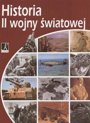 Historia II wojny światowej Grzybek Dariusz, Marcinek Roman, Polit Jakub