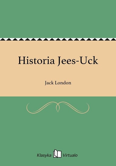 Historia Jees-Uck London Jack