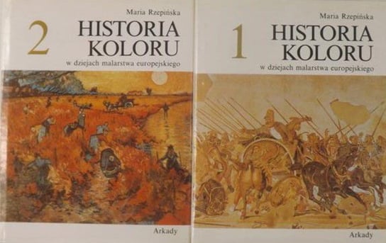 Historia koloru w dziejach malarstwa europejskiego Tom I i II Rzepińska Maria