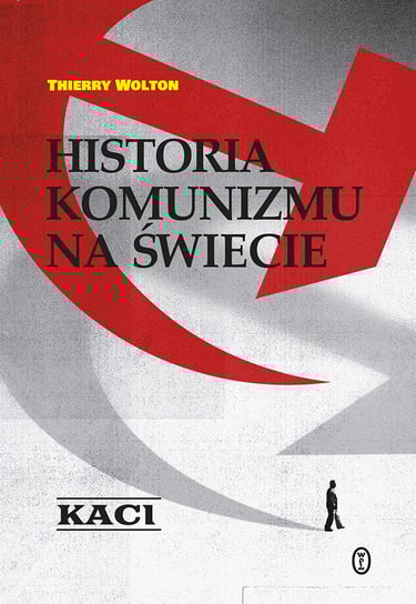 Historia komunizmu na świecie. Kaci Wolton Thierry