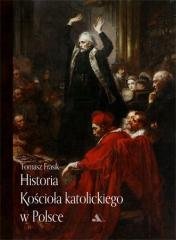 Historia Kościoła katolickiego w Polsce Wydawnictwo AA