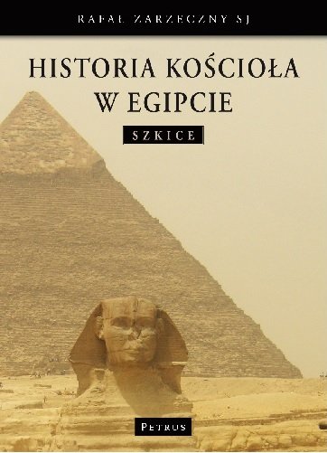 Historia kościoła w Egipcie. Szkice Zarzeczny Rafał