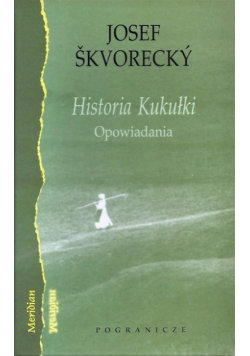 Historia Kukułki Opowiadania Skvorecky Josef