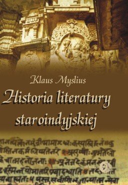 Historia literatury staroindyjskiej Mylius Klaus