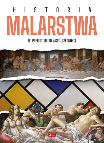 Historia malarstwa. Od prehistorii do współczesności Opracowanie zbiorowe