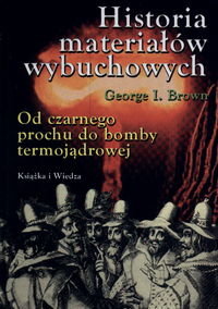 Historia Materiałów Wybuchowych Brown George I.