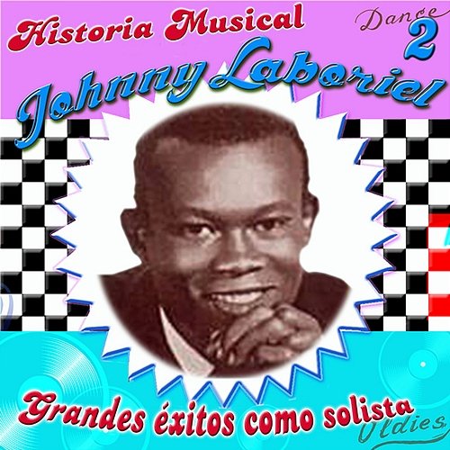 Historia Musical de Mis Exitos, Vol. 2 Johnny Laboriel