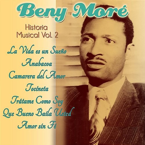 Historia Musical Volumen 2 Beny Moré
