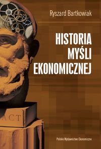 Historia myśli ekonomicznej Bartkowiak Ryszard