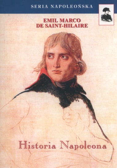 Historia Napoleona de Saint-Hilaire Emil Marco
