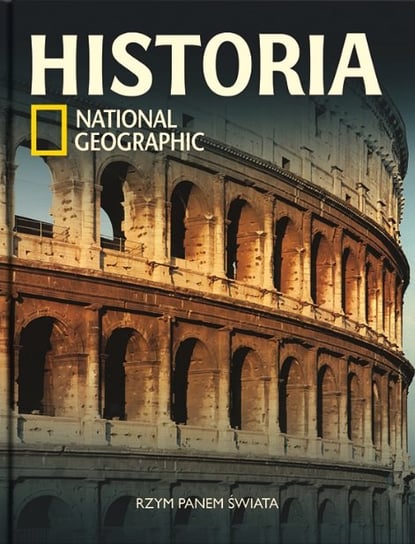 Historia National Geographic. Tom 14. Rzym panem świata Agora