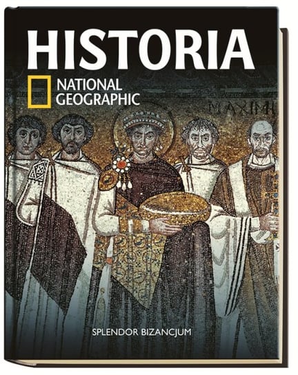 Historia National Geographic. Tom 16. Splendor Bizancjum Agora